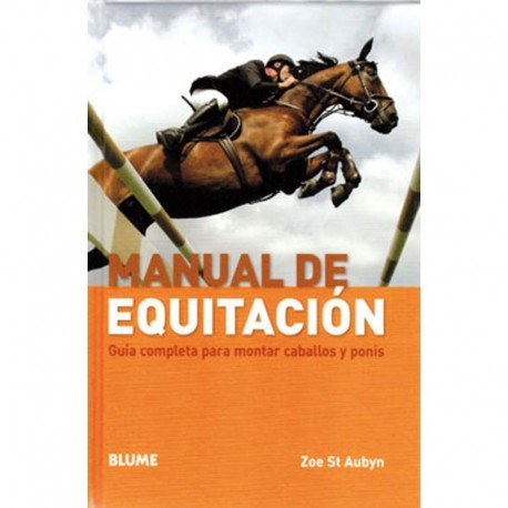 LIBRO: MANUAL DE EQUITACIÓN (ZOE ST.AUBYN) BLUME